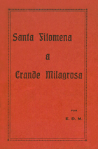 Santa Filomena A Grande Milagrosa